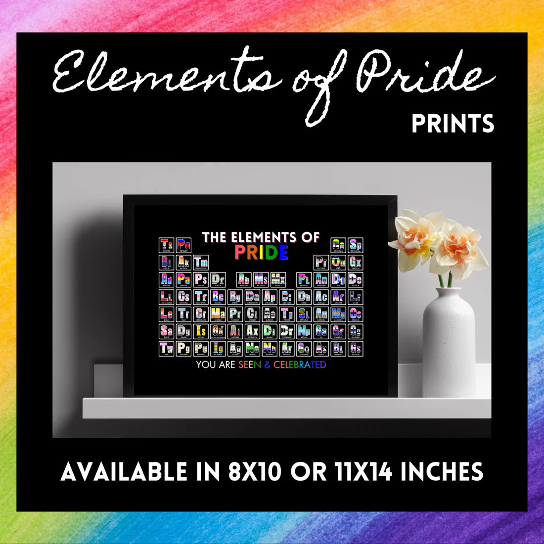 The Elements of Pride 11x14 Periodic Table Print