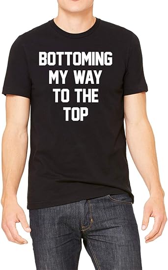 Bottoming My Way To The Top LGBT Gay Pride Slim Fit Shirt
