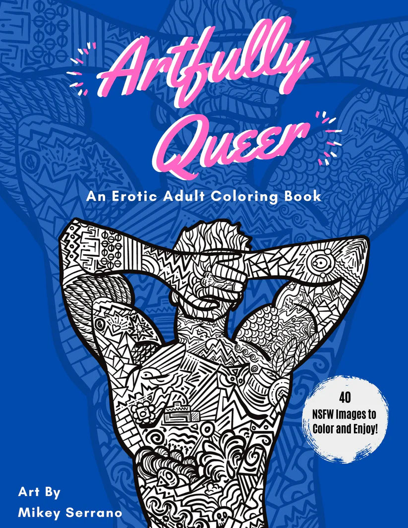 Artfully Queer Erotic Adult Coloring Book
