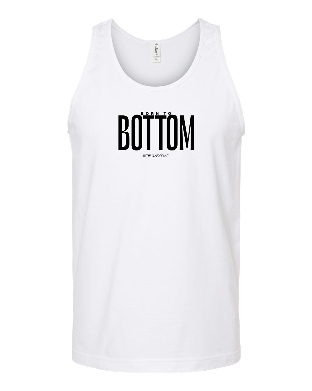 Born to Bottom T-Shirt and Tank
