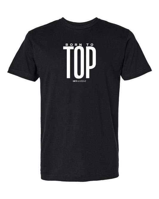 Born to Top T-Shirt and Tank