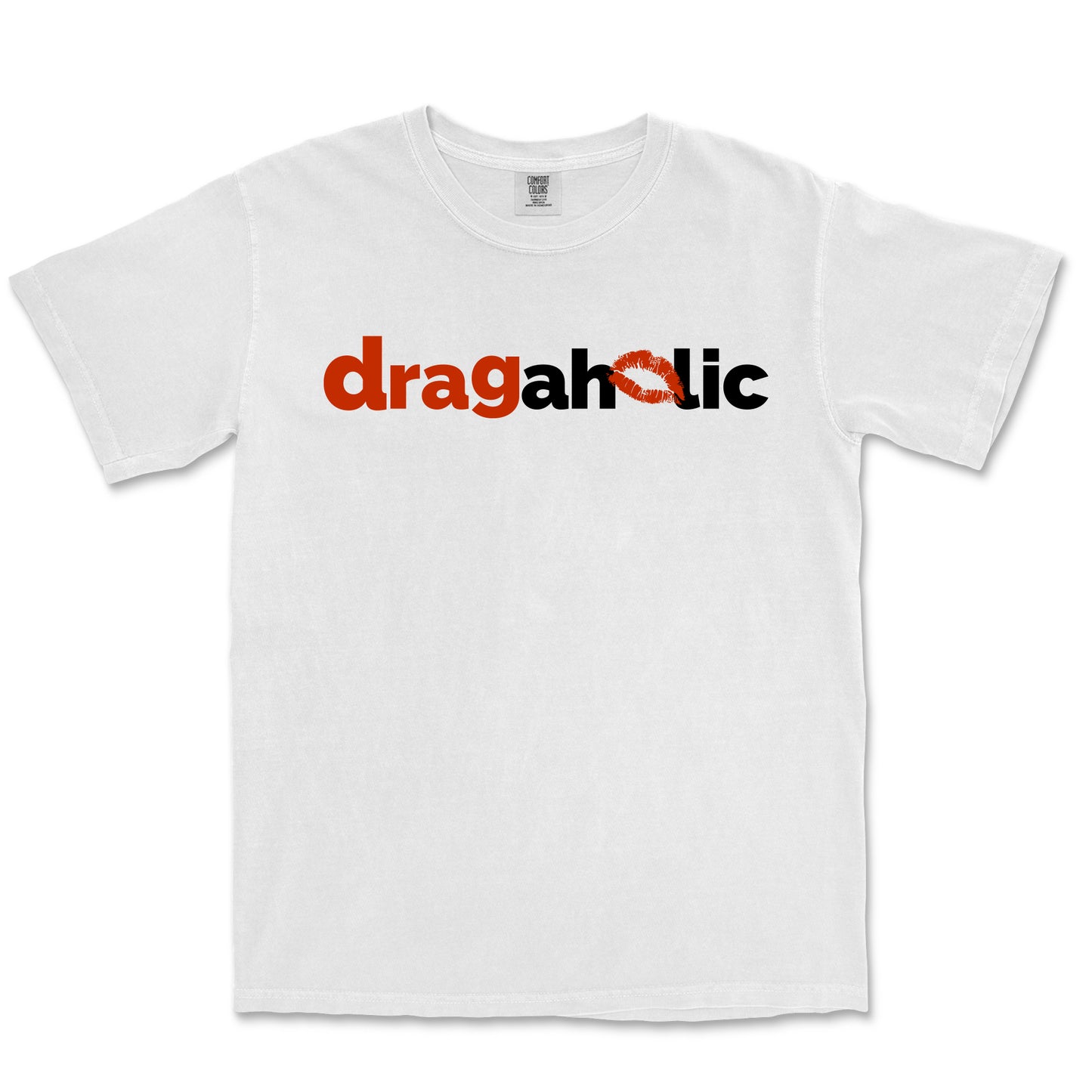 Dragaholic T-Shirt