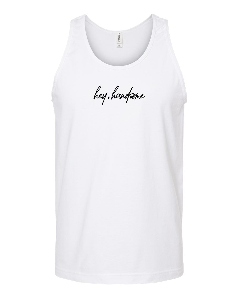 Hey Handsome T-Shirt and Tank