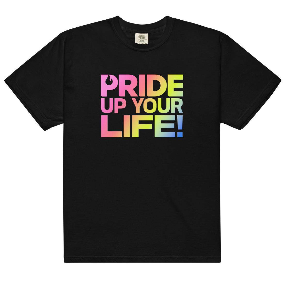 Pride Up Your Life Unisex Garment-dyed Heavyweight T-shirt
