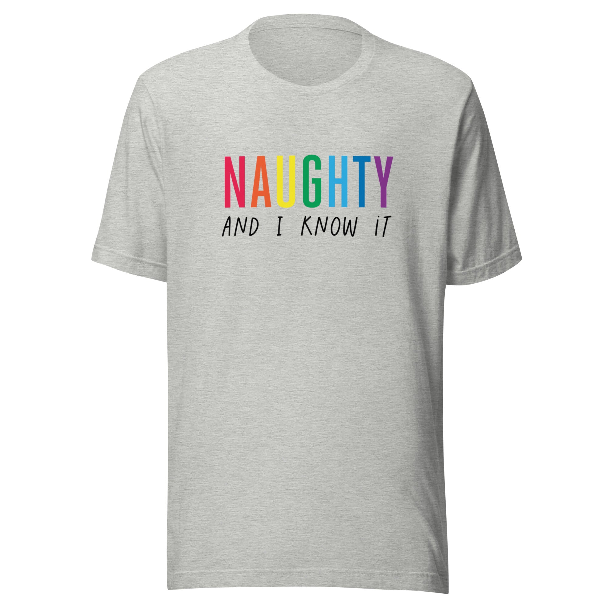 Naughty and I Know It T-Shirt