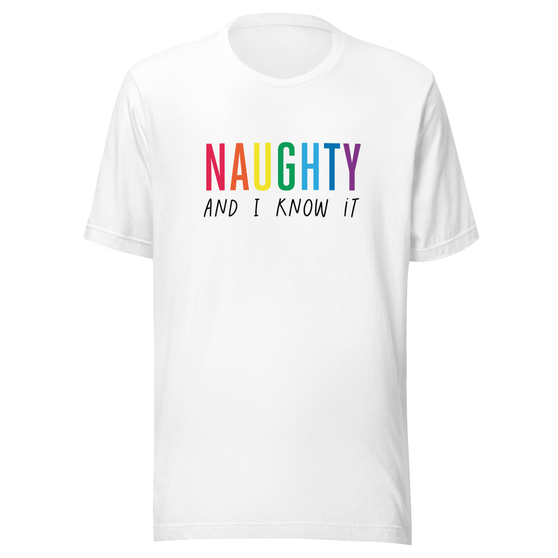 Naughty and I Know It T-Shirt