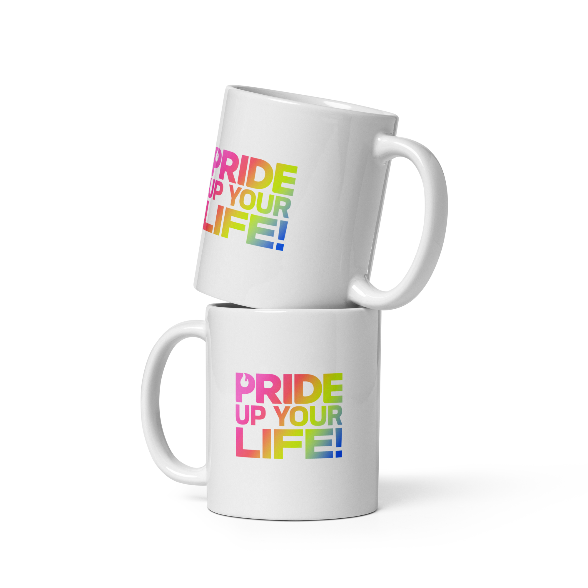 Pride Up Your Life White Glossy Mug
