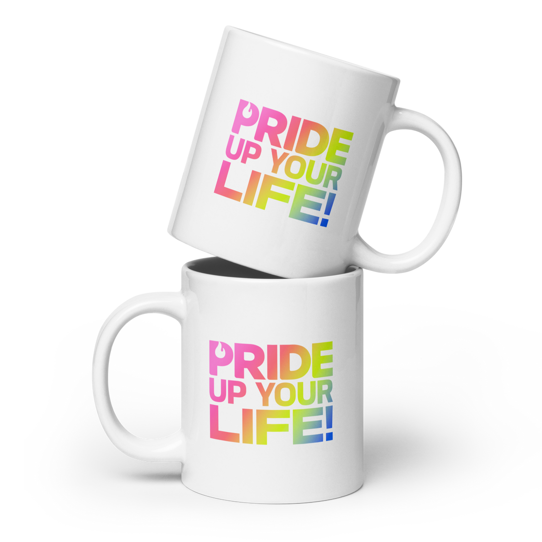 Pride Up Your Life White Glossy Mug